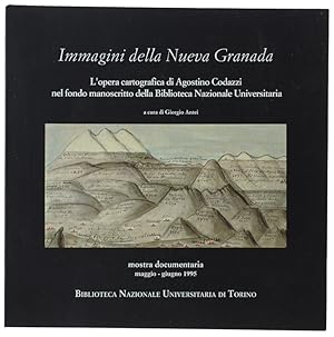 IMMAGINI DELLA NUEVA GRANADA. L'opera cartografica di Agostino Codazzi nel fondo manoscritto dell...