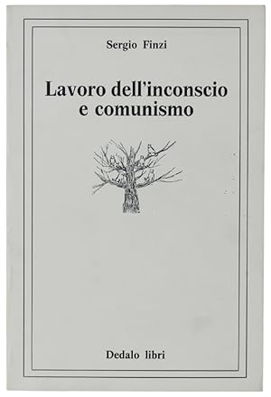 Immagine del venditore per LAVORO DELL'INCONSCIO E COMUNISMO.: venduto da Bergoglio Libri d'Epoca