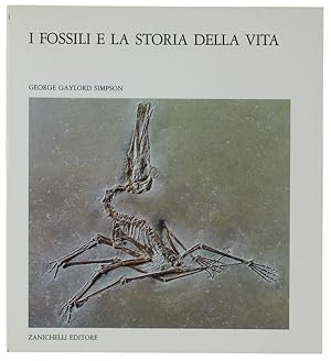 I FOSSILI E LA STORIA DELLA VITA: