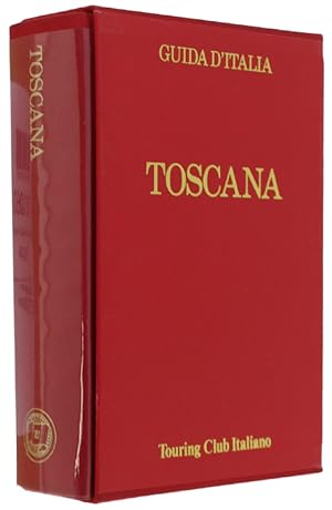 TOSCANA (esclusa Firenze) - Guida d'Italia. 5a edizione [Guide rosse]: