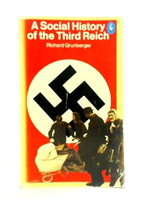 Bild des Verkufers fr A Social History Of The Third Reich zum Verkauf von World of Rare Books