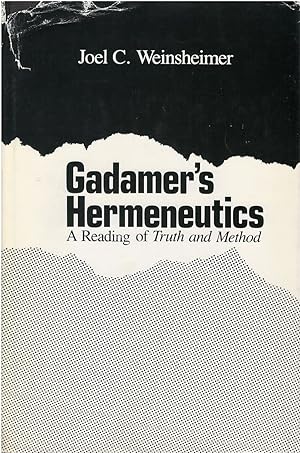 Image du vendeur pour Gadamer's Hermeneutics: A Reading of 'Truth and Method' mis en vente par The Haunted Bookshop, LLC