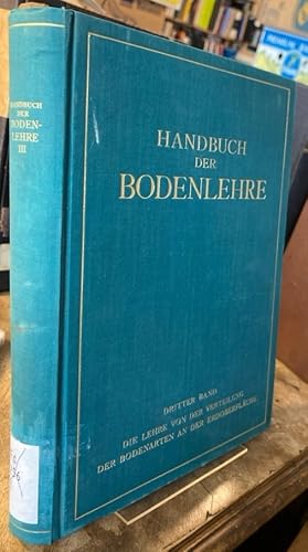 Die Lehre von der Verteilung der Bodenarten an der Erdoberfkläche. Regionale und zonale Bodenlehre.