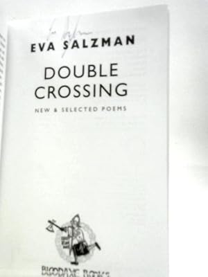 Bild des Verkufers fr Double Crossing: New & Selected Poems zum Verkauf von World of Rare Books