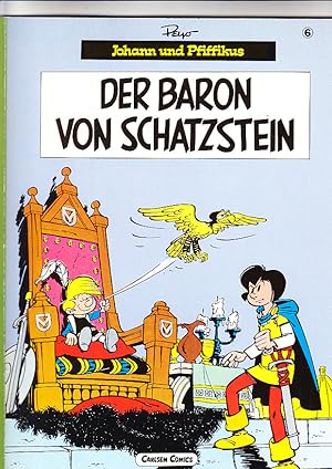 Johann und Pfiffikus 6., Der Baron von Schatzstein. [aus d. Franz. von Wiebke Besson]