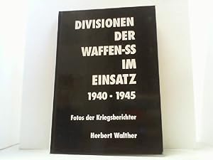 Divisionen der Waffen-SS im Einsatz. Leibstandarte - Das Reich - Totenkopf - Wiking - Kavallerie-...