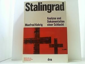 Stalingrad. Analyse und Dokumentation einer Schlacht.