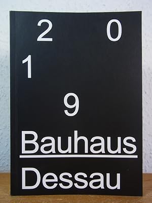 Image du vendeur pour Bauhaus Dessau. Jubilum 2019 [Programm] mis en vente par Antiquariat Weber