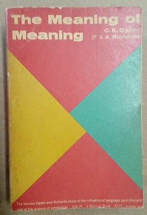 Seller image for The Meaning of Meaning. Study of the Influence of Language Upon Thought and of the Science of Symbolism. Eighth Edition. for sale by Plurabelle Books Ltd