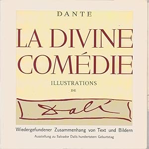 Imagen del vendedor de Dante Aligieris Gttliche Komdie mit Illustration von Salvador Dal : wiedergefundener Zusammenhang von Text und Bildern ; [Ausstellung zu Salvador Dals hundertstem Geburtstag]. Wolfgang Everling a la venta por Schrmann und Kiewning GbR