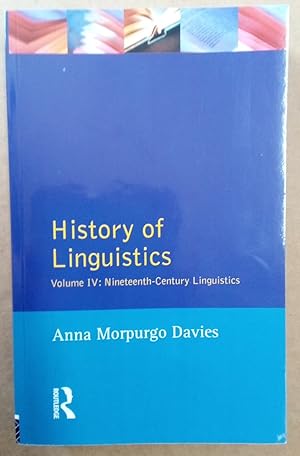 Seller image for History of Linguistics. Volume IV: Nineteenth-Century Linguistics. for sale by Plurabelle Books Ltd