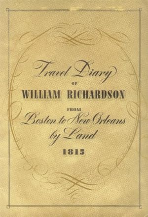 Travel Diary of William Richardson from Boston to New Orleans by Land 1815