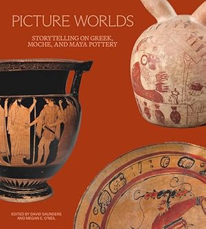 Bild des Verkufers fr Picture Worlds : Storytelling on Greek, Moche, and Maya Pottery zum Verkauf von GreatBookPricesUK