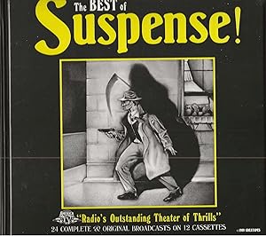 Seller image for THE BEST OF SUSPENSE! ~ Radio's Outstanding Theater of Thrills for sale by SCENE OF THE CRIME 