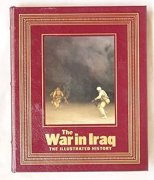 Life: The War in Iraq, The Illustrated History