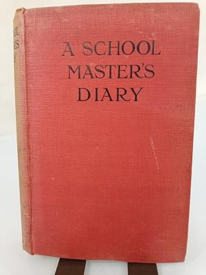 A Schoolmaster's Diary