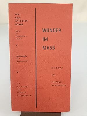 Wunder im Mass. Gebete von Theodor Seidenfaden