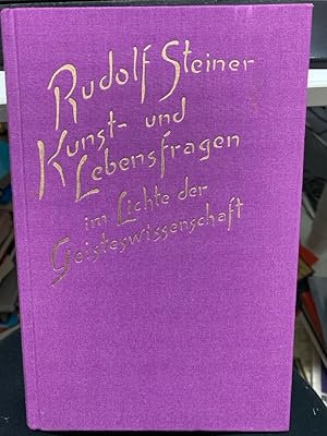 Seller image for Kunst- und Lebensfragen im Lichte der Geisteswissenschaft : 13 Vortrge, gehalten in Dornach zwischen d. 23. Mai u. 8. August 1915. [Nach vom Vortragenden nicht durchges. Nachschr. hrsg. von d. Rudolf-Steiner-Nachlassverwaltung. Die Hrsg. besorgte Helmuth von Wartburg] / Steiner, Rudolf: Gesamtausgabe : Abt. B, Vortrge : 2, Vortrge vor Mitgliedern der Anthroposophischen Gesellschaft for sale by bookmarathon