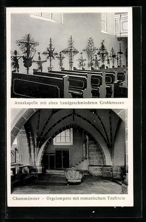 Ansichtskarte Chammünster, Orgelempore mit romanischen Taufstein, Annakapelle mit alten handgesch...