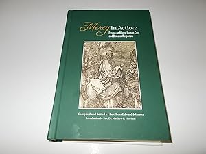 Seller image for Mercy in Action: Essays on Mercy, Human Care and Disaster Response for sale by Paradise Found Books