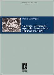 Bild des Verkufers fr Censura, istituzioni e politica letteraria in URSS (1964-1985). zum Verkauf von FIRENZELIBRI SRL