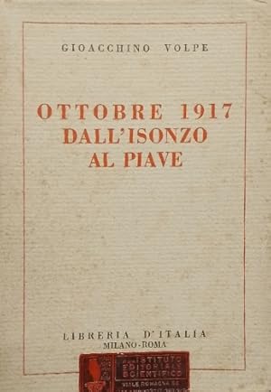 Bild des Verkufers fr Ottobre 1917 dall' Isonzo al Piave. zum Verkauf von FIRENZELIBRI SRL