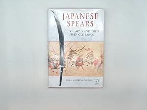 Image du vendeur pour Japanese Spears. Polearms and their Use in old Japan. mis en vente par Buchschloss