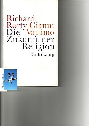 Bild des Verkufers fr Die Zukunft der Religionen. Herausgegeben von Santiago Zabala. bersetzung Michael Adrian und Nora Frhder. zum Verkauf von Antiquariat Schrter -Uta-Janine Strmer