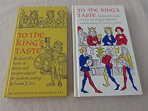 Immagine del venditore per To the King's Taste: Richard II's Book of Feasts and Recipes Adapted for Modern Cooking (2 copies) venduto da Nightshade Booksellers, IOBA member