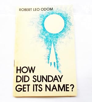 Immagine del venditore per How Did Sunday Get Its Name? (Revised) venduto da Bloomsbury Books