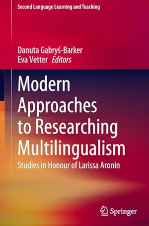Bild des Verkufers fr Modern Approaches to Researching Multilingualism : Studies in Honour of Larissa Aronin zum Verkauf von AHA-BUCH GmbH