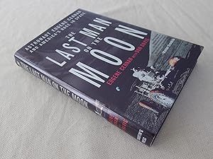 Seller image for The Last Man on the Moon: Astronaut Eugene Cernan and America's Race in Space (inscribed by Cernan) for sale by Nightshade Booksellers, IOBA member