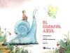 Image du vendeur pour El caracol azul mis en vente par AG Library