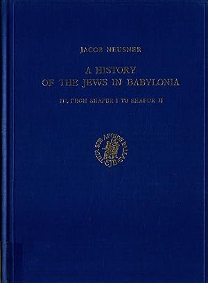 Bild des Verkufers fr A History of the Jews in Babylonia III: From Shapur I to Shapur II zum Verkauf von avelibro OHG