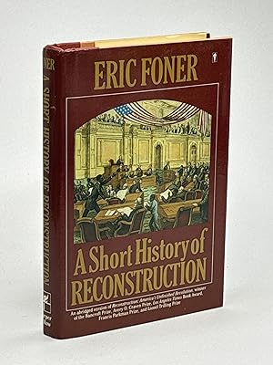 Seller image for A SHORT HISTORY OF RECONSTRUCTION, 1863-1877. for sale by Bookfever, IOBA  (Volk & Iiams)