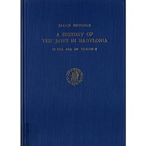 Bild des Verkufers fr A History of the Jews in Babylonia IV: The Age of Shapur II zum Verkauf von avelibro OHG