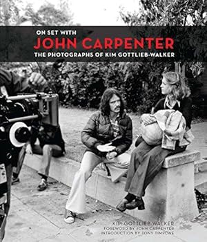 Seller image for On Set with John Carpenter: The Photographs of Kim Gottlieb-Walker for sale by WeBuyBooks