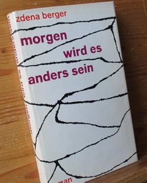 Seller image for Morgen wird es anders sein. Roman. [Aus dem Englischen bersetzt von Jutta und Theodor Knust. Originaltitel: "Tell me Another Morning"] for sale by Versandantiquariat Gebraucht und Selten