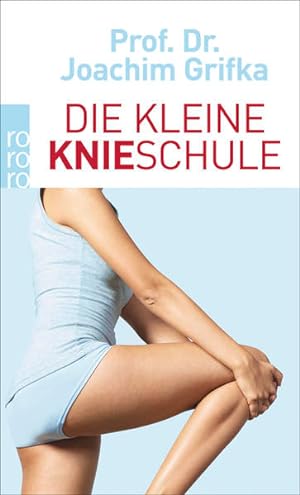 Imagen del vendedor de Die kleine Knieschule a la venta por Versandantiquariat Felix Mcke