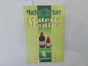 Imagen del vendedor de Mother Tincture. Materia Mdica. a la venta por Librera "Franz Kafka" Mxico.
