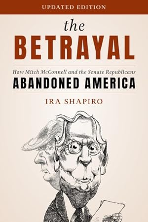 Seller image for Betrayal : How Mitch Mcconnell and the Senate Republicans Abandoned America for sale by GreatBookPrices