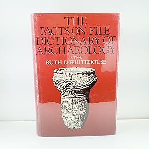 Seller image for The Facts on File Dictionary of Archaeology for sale by Cat On The Shelf