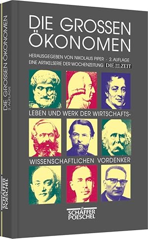 Bild des Verkufers fr Die grossen konomen : Leben und Werk der wirtschaftswissenschaftlichen Vordenker. Nikolaus Piper (Hrsg.) zum Verkauf von Antiquariat Johannes Hauschild