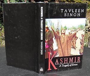 Seller image for Kashmir A Tragedy Of Errors -- 1995 FIRST EDITION for sale by JP MOUNTAIN BOOKS