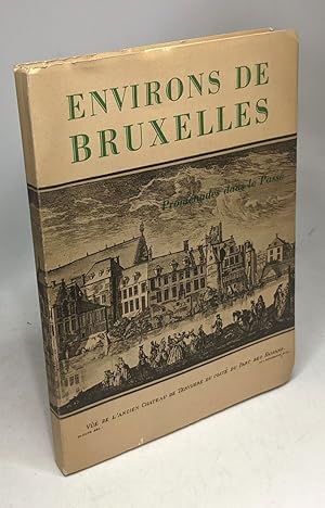 Les environs de Bruxelles promenades dans le passé