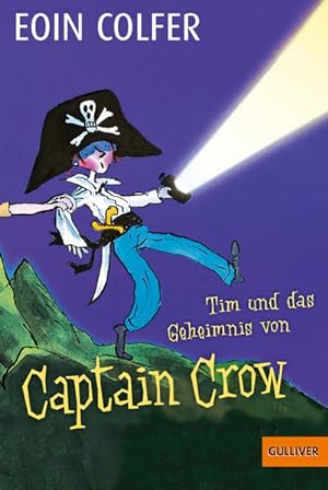 Bild des Verkufers fr Tim und das Geheimnis von Captain Crow: Roman. Mit Bildern von Tony Ross zum Verkauf von Versandantiquariat Felix Mcke