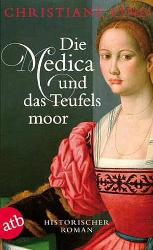 Immagine del venditore per Die Medica und das Teufelsmoor: Historischer Roman (Die groe Heilerinnen Saga, Band 2) venduto da Versandantiquariat Felix Mcke