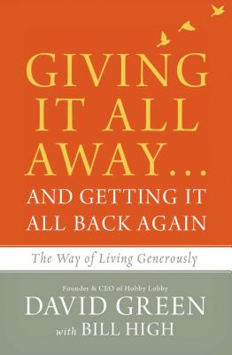 Imagen del vendedor de Giving It All Away.and Getting It All Back Again: The Way of Living Generously (Hardback or Cased Book) a la venta por BargainBookStores