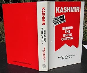 Immagine del venditore per Kashmir Behind The White Curtain 1972- 1991 --- 1992 FIRST EDITION venduto da JP MOUNTAIN BOOKS