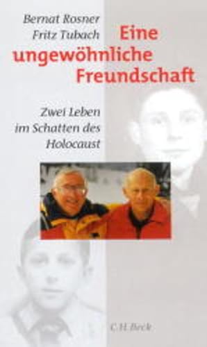 Seller image for Eine ungewhnliche Freundschaft: Zwei Leben im Schatten des Holocaust for sale by Versandantiquariat Felix Mcke